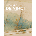 Léonard de Vinci Le génie en dessin