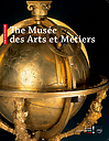 MUSÉE DES ARTS ET MÉTIERS GUIDE , FRANCAIS