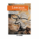 Lascaux Le guide