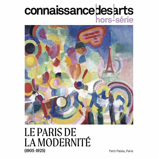 Connaissance des Arts Hors-Série / Le Paris de la modernité (1905-1925) - Petit Palais