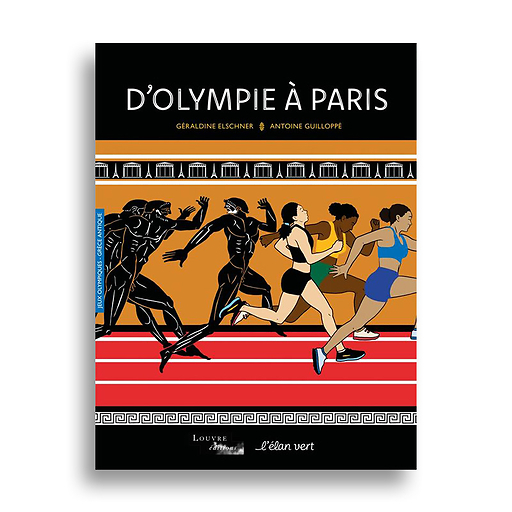 D'Olympie à Paris - Jeux olympiques / Grèce antique