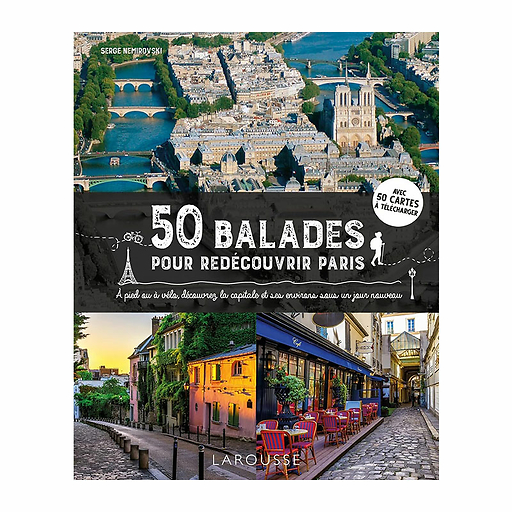 50 balades pour redécouvrir Paris