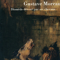 Gustave Moreau Diom&egrave;de d&eacute;vor&eacute; par ses chevaux