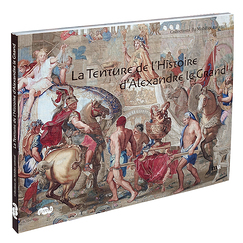 Catalogue - La tenture de l'Histoire d'Alexandre le Grand