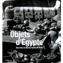 Catalogue Objets d'Égypte Des rives du Nil aux bords de Seine