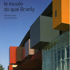 Le mus&eacute;e du quai Branly