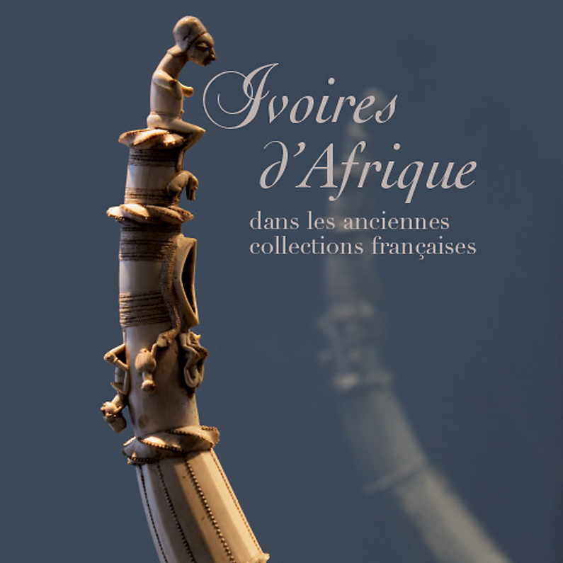 Ivoires d'Afrique dans les anciennes collections françaises