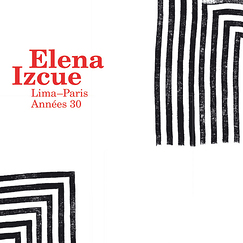 Exhibition catalogue Elena Izcue Paris-Lima, années 30