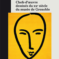 Catalogue d'exposition Chefs-d'&oelig;uvre dessin&eacute;s du XXe si&egrave;cle du mus&eacute;e de Grenoble