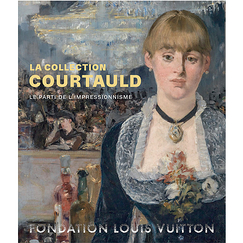La collection Courtauld. Le parti de l'impressionnisme - Catalogue d'exposition