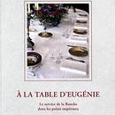 Catalogue d'exposition A la table d'Eug&eacute;nie