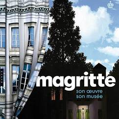 Catalogue Magritte Son oeuvre son mus&eacute;e