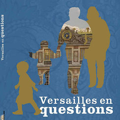 Versailles en questions