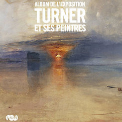 Album de l'exposition Turner et ses peintres