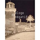 Catalogue de l'exposition Eloge du négatif Les débuts de la photographie sur papier en Italie, 1846-1862