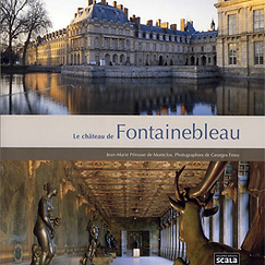 Le ch&acirc;teau de Fontainebleau
