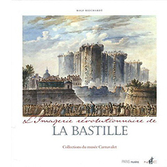 L'Imagerie r&eacute;volutionnaire de La Bastille