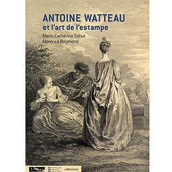 Catalogue d'exposition Antoine Watteau et l'art de l'estampe