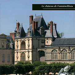 Album The Ch&acirc;teau of Fontainebleau