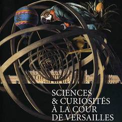 Exhibition catalogue Sciences et curiosités à la Cour de Versailles