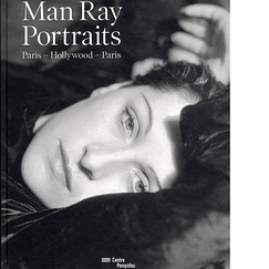 Catalogue Man Ray. Portraits Paris - Hollywood - Paris