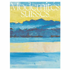 Modernités suisses - Catalogue d'exposition