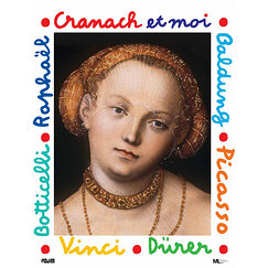 Cranach et moi