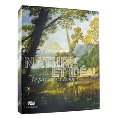 Catalogue de l'exposition Nature et idéal : le paysage à Rome 1600–1650