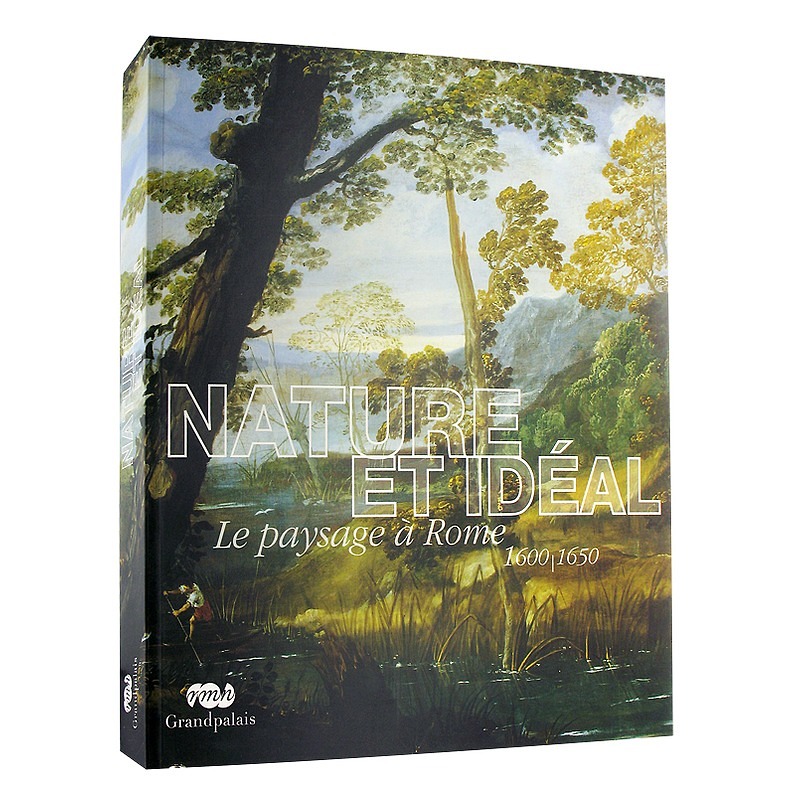 Exhibition catalogue Nature et idéal : le paysage à Rome 1600–1650