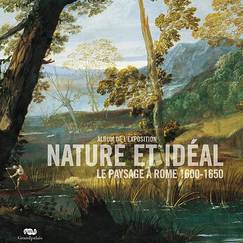 Exhibition album Nature et idéal. Le paysage à Rome 1600-1650