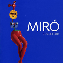 Catalogue de l'exposition Mir&oacute; sculpteur