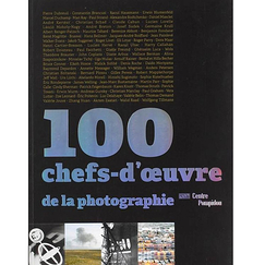 100 Chefs-d'&oelig;uvre de la photographie