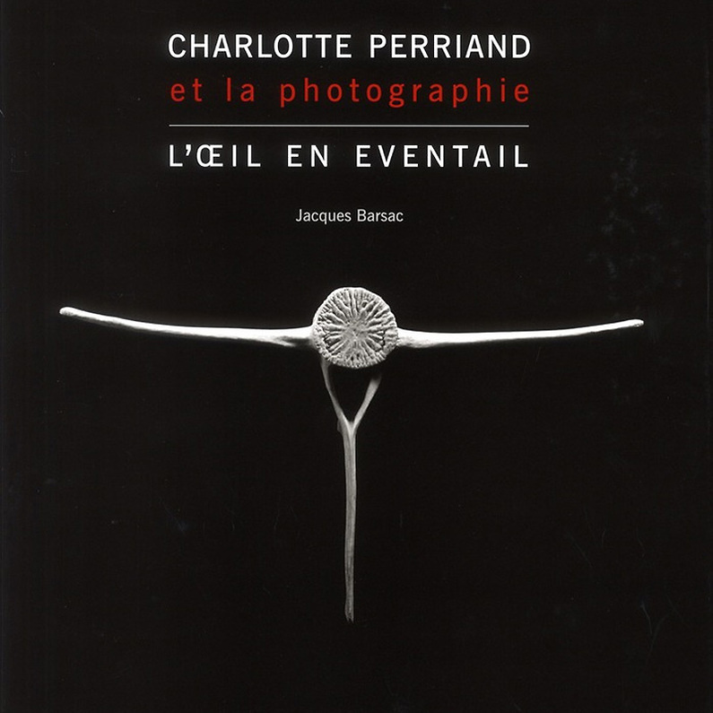 Charlotte Perriand et la photographie - L'œil en éventail