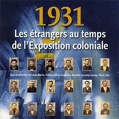 Exhibition catalogue 1931. Les &eacute;trangers au temps de l&rsquo;exposition coloniale