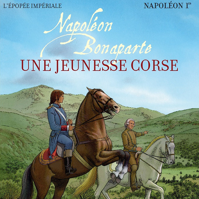 Album Napoléon Bonaparte. Une jeunesse corse