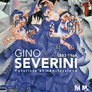 Catalogue d'exposition Gino Severini (1883-1966) Futuriste et néoclassique