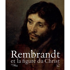 Exhibition catalogue Rembrandt et la figure du Christ