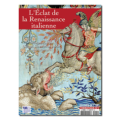 Dossier de l'Art thématique n° 1 L'Éclat de la Renaissance italienne