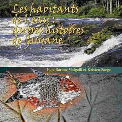 Exhibition album Les habitants de l'eau : autres histoires de Guyane