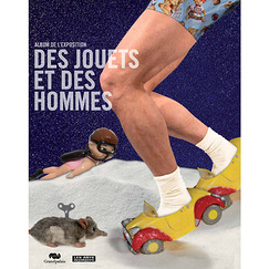 Exhibition album Des jouets et des hommes