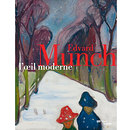 Exhibition catalogue Edvard Munch. L&rsquo;oeil moderne