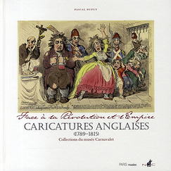 Face à la Révolution et l'Empire - Caricatures anglaises (1789-1815) - Collections du musée Carnavalet