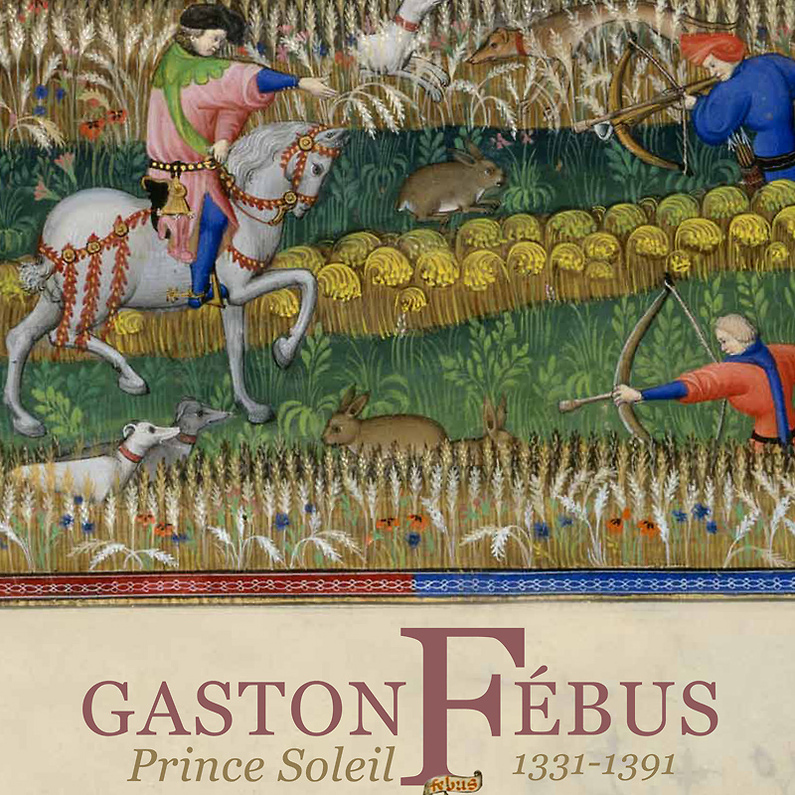 Exhibition catalogue Gaston Febus; Prince Soleil 1330-1391