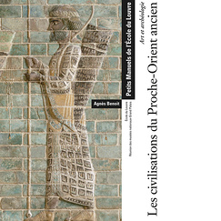 Art et Archéologie Les civilisations du Proche-Orient ancien