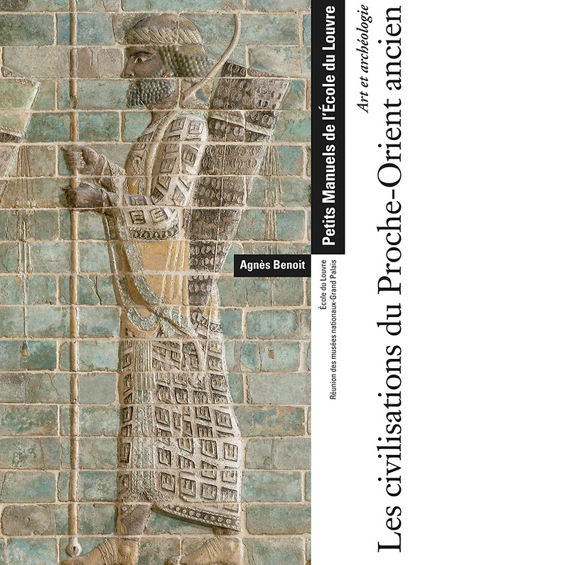 Archéologie : les civilisations du Proche-Orient ancien