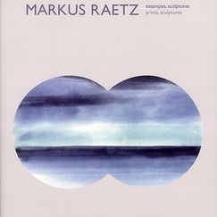 Markus Raetz Estampes, sculptures