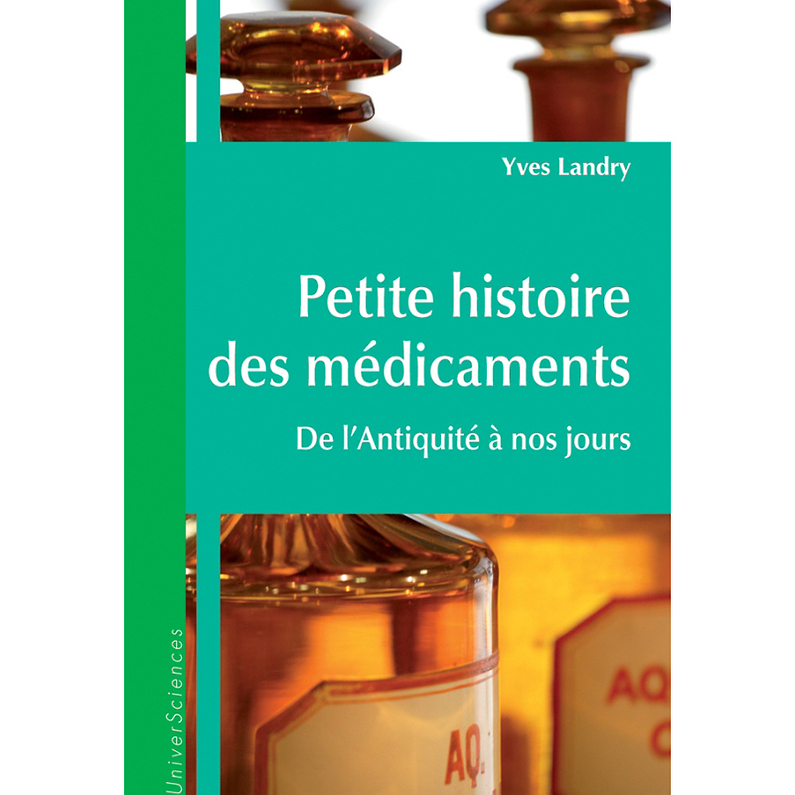 Petite histoire des médicaments - De l'Antiquité à nos jours