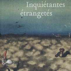 Exhibition catalogue Inqui&eacute;tantes &eacute;tranget&eacute;s