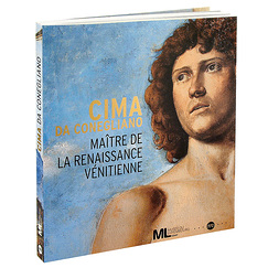 Catalogue d'exposition : Cima da Conegliano - Maître de la Renaissance