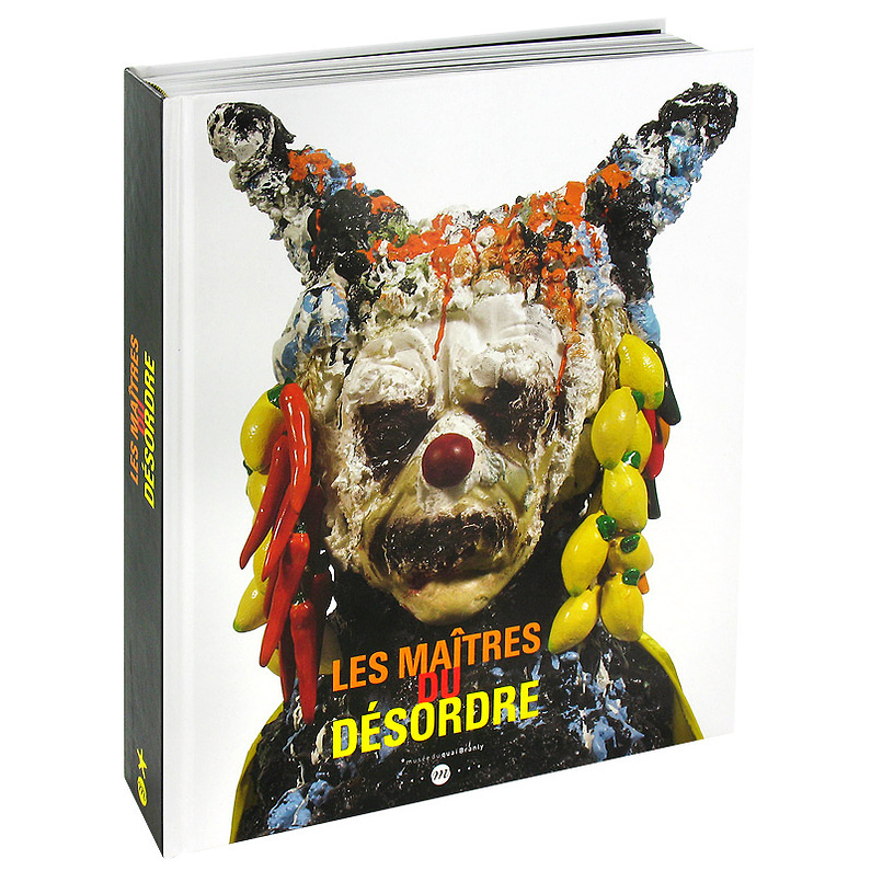 Catalogue d'exposition Les Maîtres du désordre